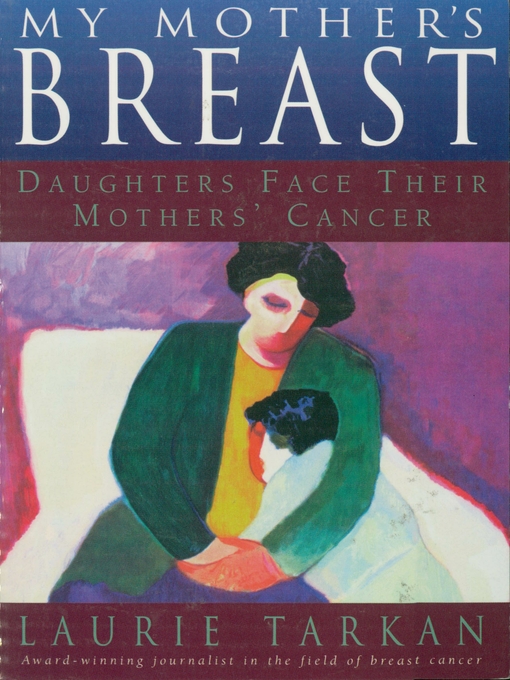 Title details for My Mother's Breast by Laurie Tarkan - Available